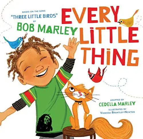 Every Little Thing Based on the song 'Three Little Birds' by Bob Marley (Preschool Music Books, Children Song Books, Reggae for Kids)