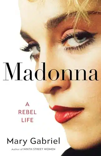 Madonna A Rebel Life