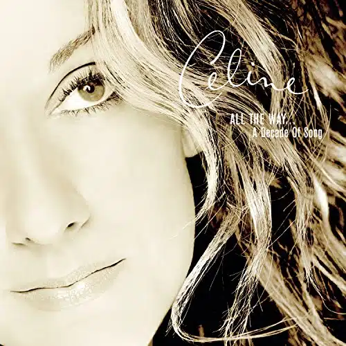 Playlist Celine Dion All the Way... a Decade of Song