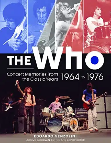 The Who Concert Memories from the Classic Years, to
