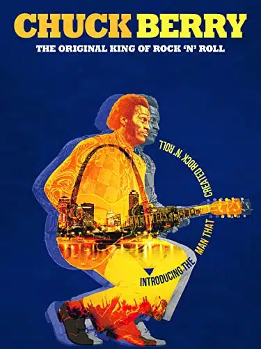 Chuck Berry   The Original King Of Rock 'n' Roll