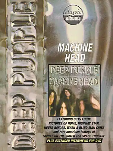 Deep Purple Machine Head (Classic Albums)