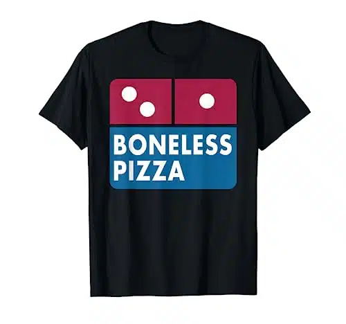 Funny Boneless Pizza Meme T Shirt