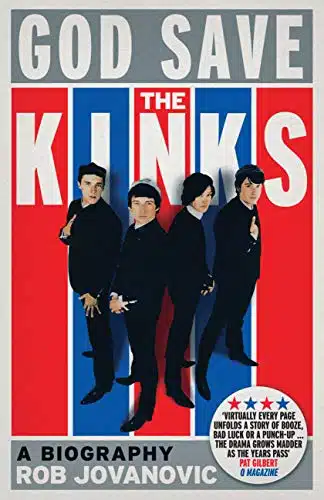 God Save The Kinks A Biography