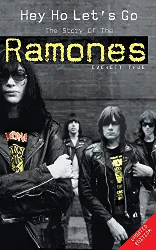 Hey Ho Let's Go The Story of the Ramones