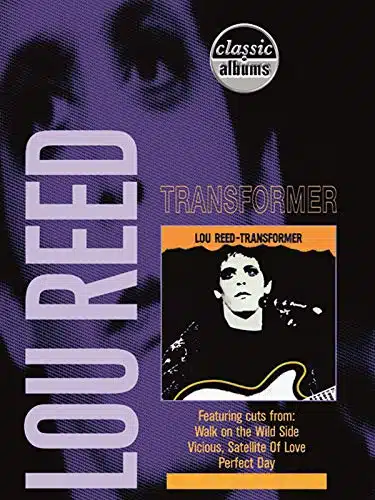 Lou Reed Transformer (Classic Albums)