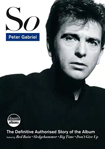 Peter Gabriel   Classic Album So