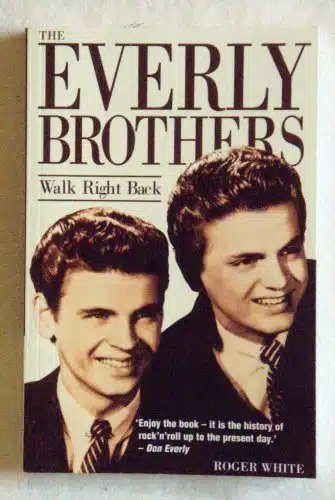 The Everly Brothers Walk Right Back