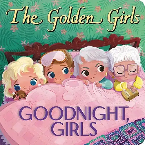 The Golden Girls Goodnight, Girls