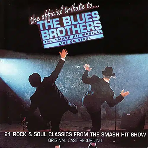 A Tribute To The Blues Brothers (Original Cast Recording)
