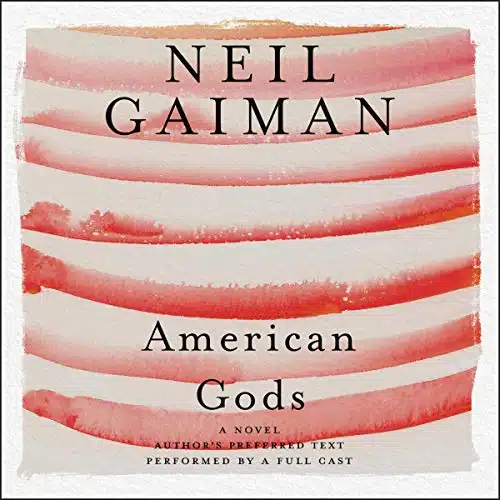 American Gods The Tenth Anniversary Edition (A Full Cast Production)