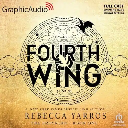 Fourth Wing (Part of ) (Dramatized Adaptation) The Empyrean, Book