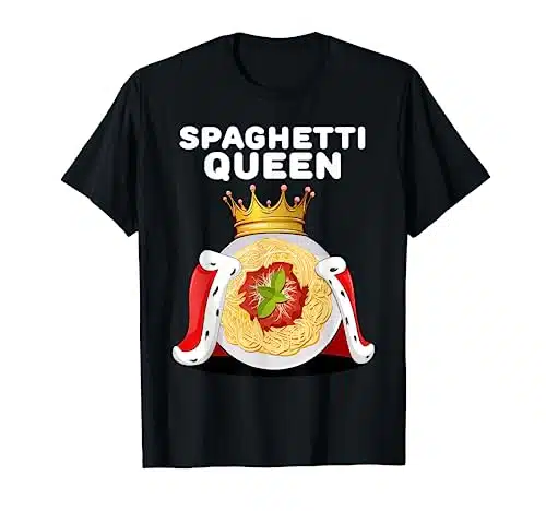 Spaghetti Queen  Womens Pasta Lover Shirt  Girls Spaghetti T Shirt