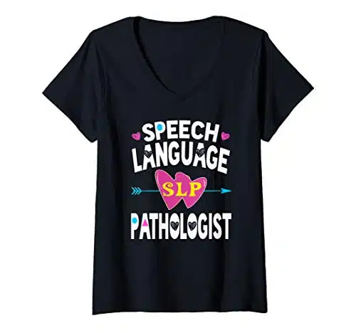 Womens SLP Shirts Speech Language Pathologist gifts Speech Therapy V Neck T Shirt