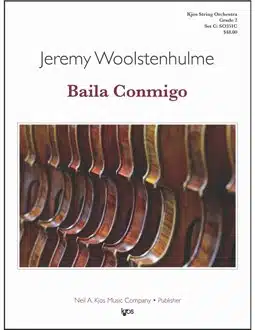 Woolstenhulme, Jeremy   Baila Conmigo. By Kjos Music