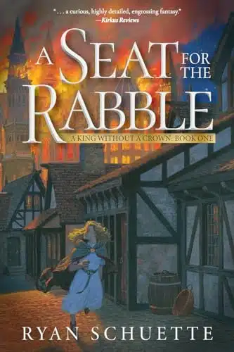A Seat for the Rabble (A King Without a Crown)