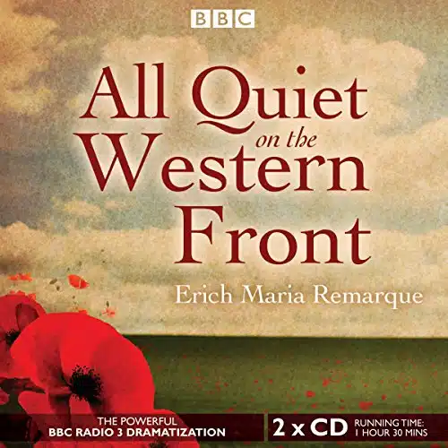 All Quiet on the Western Front (BBC Radio Full Cast Audio Theater Dramatization)