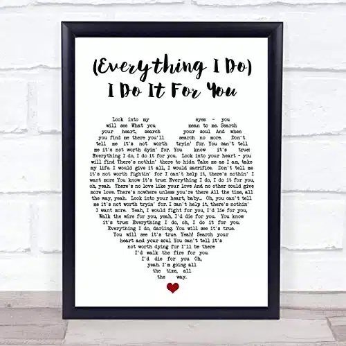 (Everything I Do) I Do It for You Bryan Adams Quote Song Lyric Heart Print