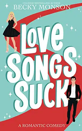 Love Songs Suck A Pop Star Romantic Comedy