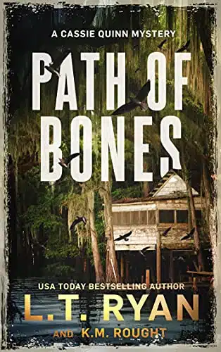 Path of Bones A Suspenseful Mystery Thriller (A Cassie Quinn Mystery Book )
