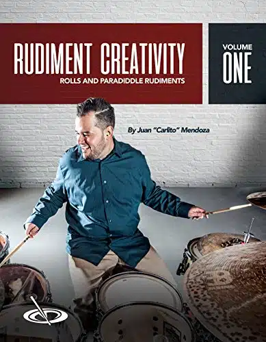 Rudiment Creativity Vol. Rolls and Paradiddle Rudiments
