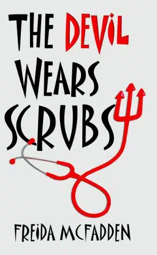The Devil Wears Scrubs A Short Comedic Novel (Dr. Jane McGill Book )