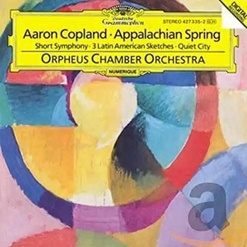 Copland Appalachian Spring (Suite); Short Symphony (Symphony No. ); Quiet City; Three Latin American Sketches