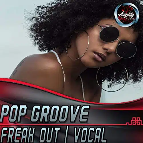 Pop Groove Vocal Lyrics Midtempo Freak Out